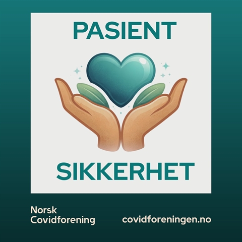Norsk Covidforening jobber for tryggere pasientbehandling og helsehjelp